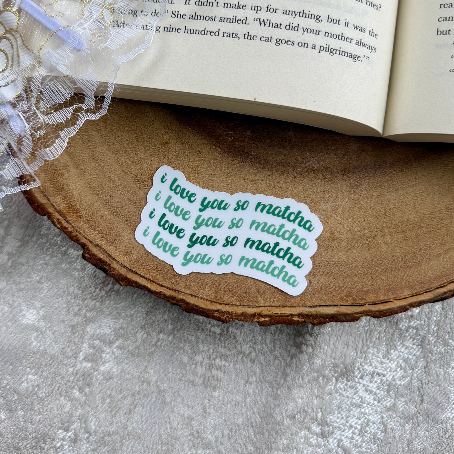 I Love You So Matcha Sticker