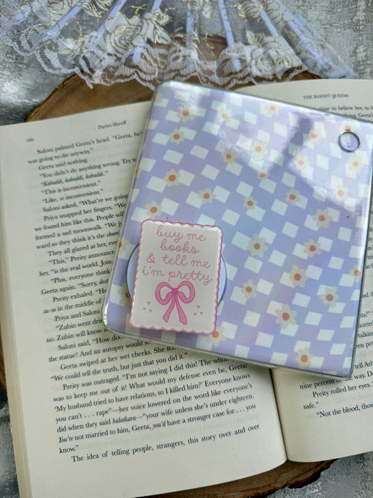 Buy Me Books and Tell Me I'm Pretty Magnetic Pop Grip for Kindle or Kobo eReaders