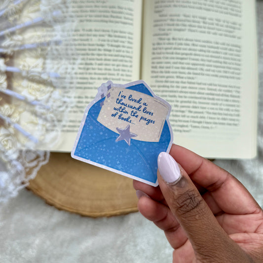 I've Lived a Thousand Lives Within the Pages of Books Sticker