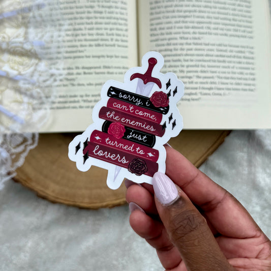 Sorry I Can't, the Enemies Just Turned to Lovers Sticker