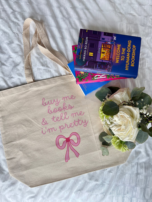 Buy Me Books and Tell Me I'm Pretty Coquette Tote Bag