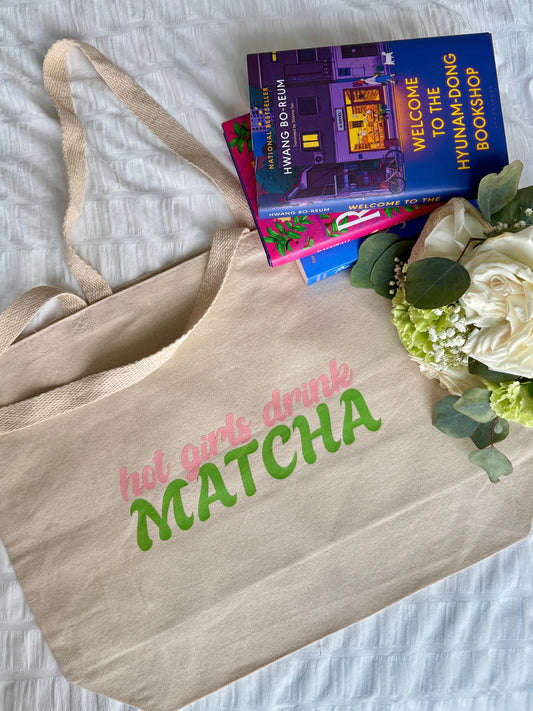 Hot Girls Drink Matcha Tote Bag