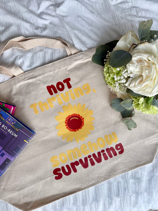 Not Thriving Tote Bag