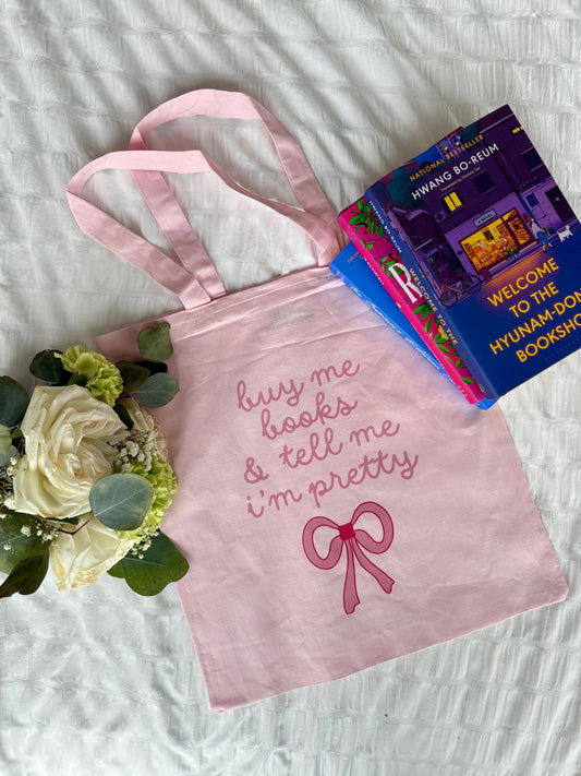 Buy Me Books and Tell Me I'm Pretty Coquette Tote Bag