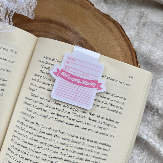"I'll Be At the Library" Magnetic Bookmark