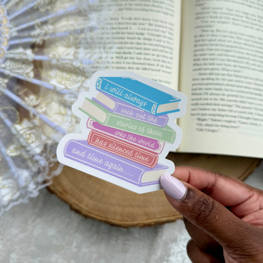 I Will Always Seek Out the Stories Sticker