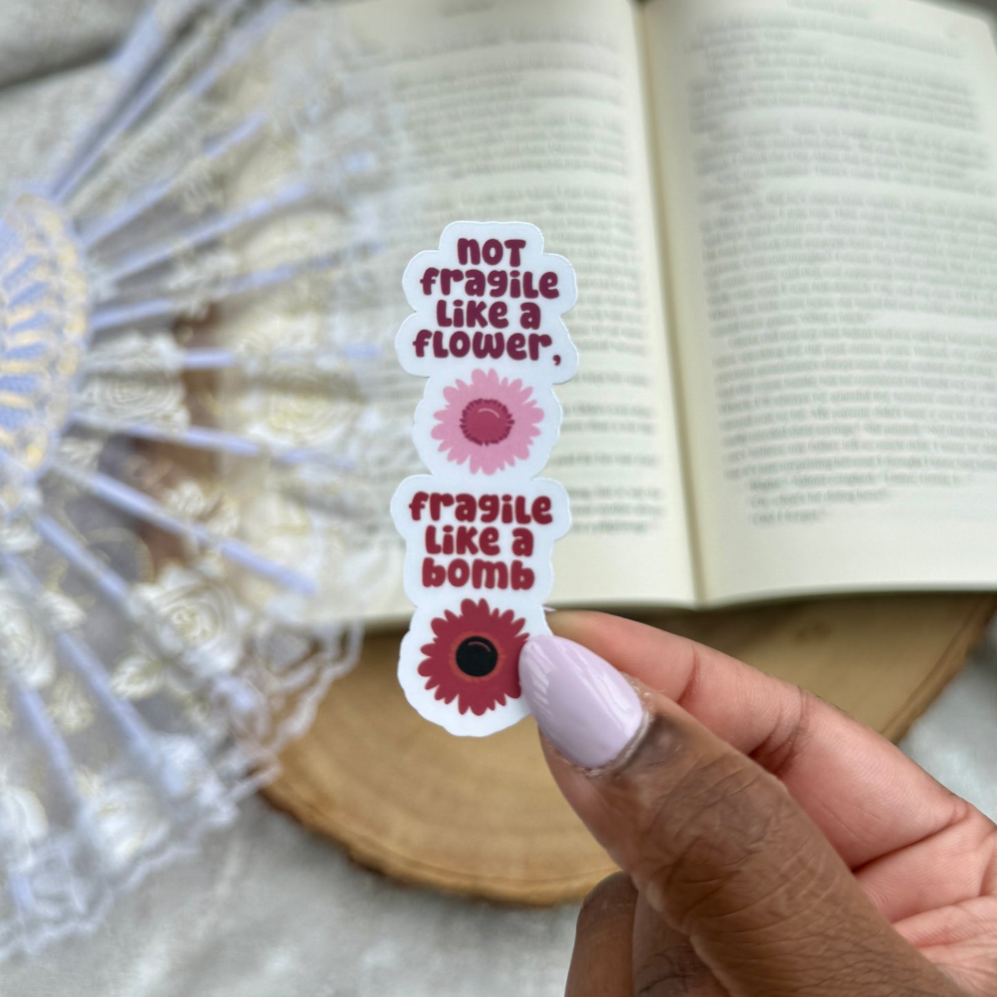 Not Fragile Like A Flower, Fraglie Like a Bomb Sticker