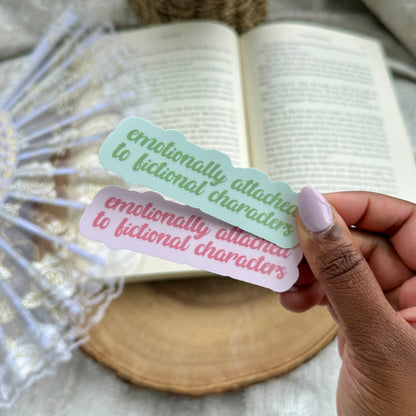Emotionally Attached to Fictional Characters Sticker