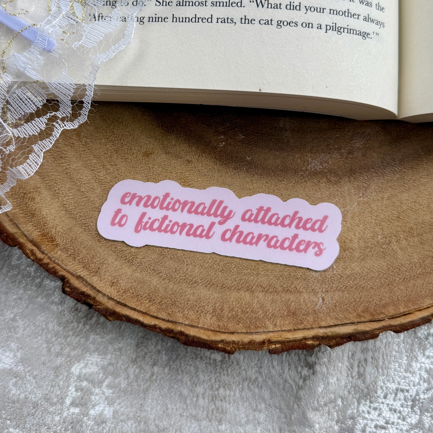 Emotionally Attached to Fictional Characters Sticker