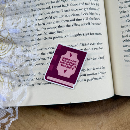"Waiting for the Happily Ever After" Sticker
