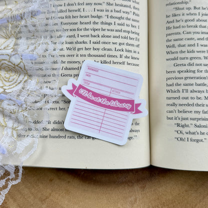 I'll Be At the Library Sticker