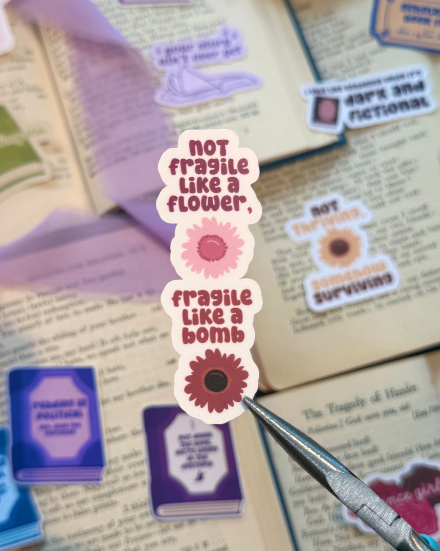 Not Fragile Like A Flower, Fraglie Like a Bomb Sticker