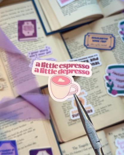 A Little Espresso A Little Depresso Depression Coffee Lover Sticker